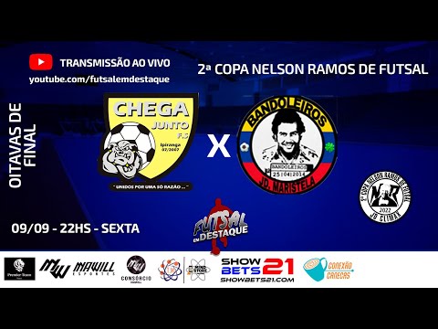 CHEGA JUNTO X BANDOLEIROS - 2ª COPA NELSON RAMOS DE FUTSAL