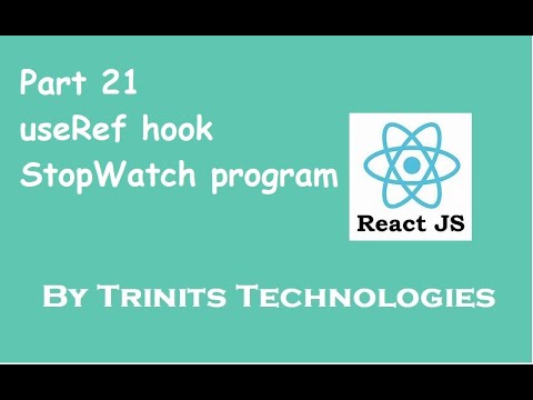 Part 21 React Useref Timer Task Stop Watch Program In React Focus Input Element Useeffect