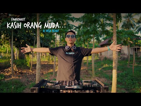 KASIH ORANG MUDA - Fahrenheit (DJ Desa Remix)