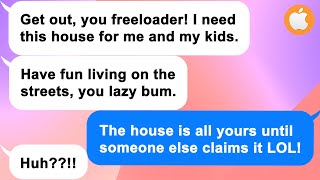 [Apple] My sister blows all her inheritance and comes back to steal my house. I set her straight!