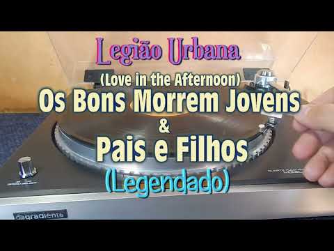 𝐋𝐞𝐠𝐢ã𝐨 𝐔𝐫𝐛𝐚𝐧𝐚 - 𝐎𝐬 𝐁𝐨𝐧𝐬 𝐌𝐨𝐫𝐫𝐞𝐦 𝐉𝐨𝐯𝐞𝐧𝐬 & 𝐏𝐚𝐢𝐬 𝐞 𝐅𝐢𝐥𝐡𝐨𝐬 (𝗖𝗼𝗺 𝗟𝗲𝘁𝗿𝗮)
