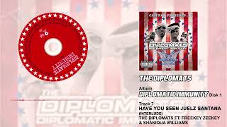 The Diplomats ft. Freekey Zeekey &amp; Shaniqua Williams - Have You Seen Juelz Santana (Interlude)