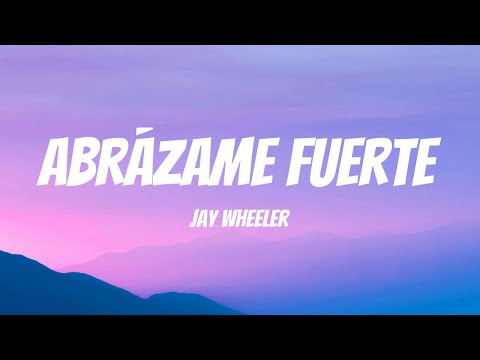 Jay Wheeler - Abrázame Fuerte (Lyric Video)