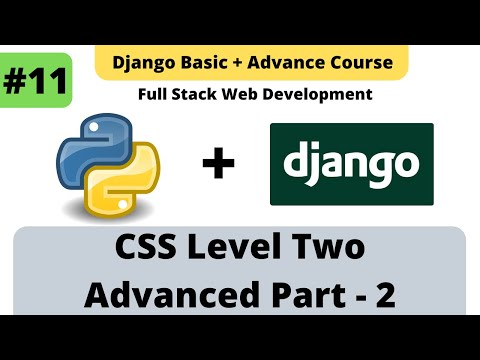 11 Advance Css Tutorials Css Level Two Part 2 Python Django Full Stack Developer Course