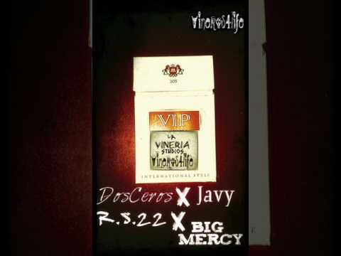 V.I.P Dosceros Ft R.S.22 x BIG Mercy x Javy (Prod by: LaVineriaStudios)