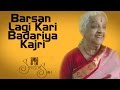 Barsan Lagi Kari Badariya-Kajri | Lakshmi Shankar | (Album:Songs Of The Seasons Vol 3) | Music Today