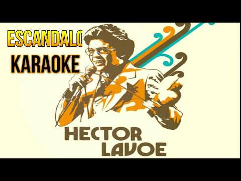 Escándalo - Hector Lavoe