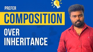 Composition over Inheritance [Object Oriented Programming]