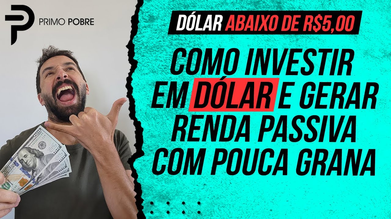 COMO INVESTIR EM DÓLAR e gerar RENDA PASSIVA com POUCA GRANA (O jeito mais fácil de COMPRAR DÓLAR)