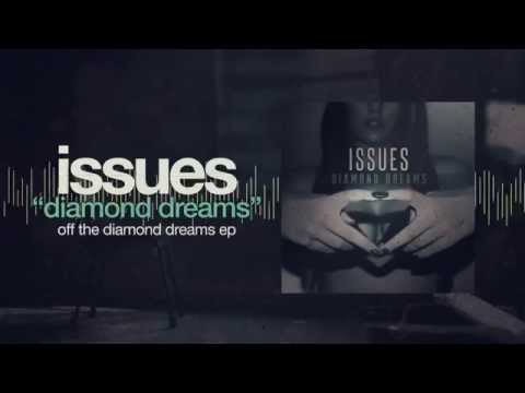 Issues - Diamond Dreams