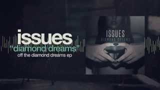 Issues - Diamond Dreams