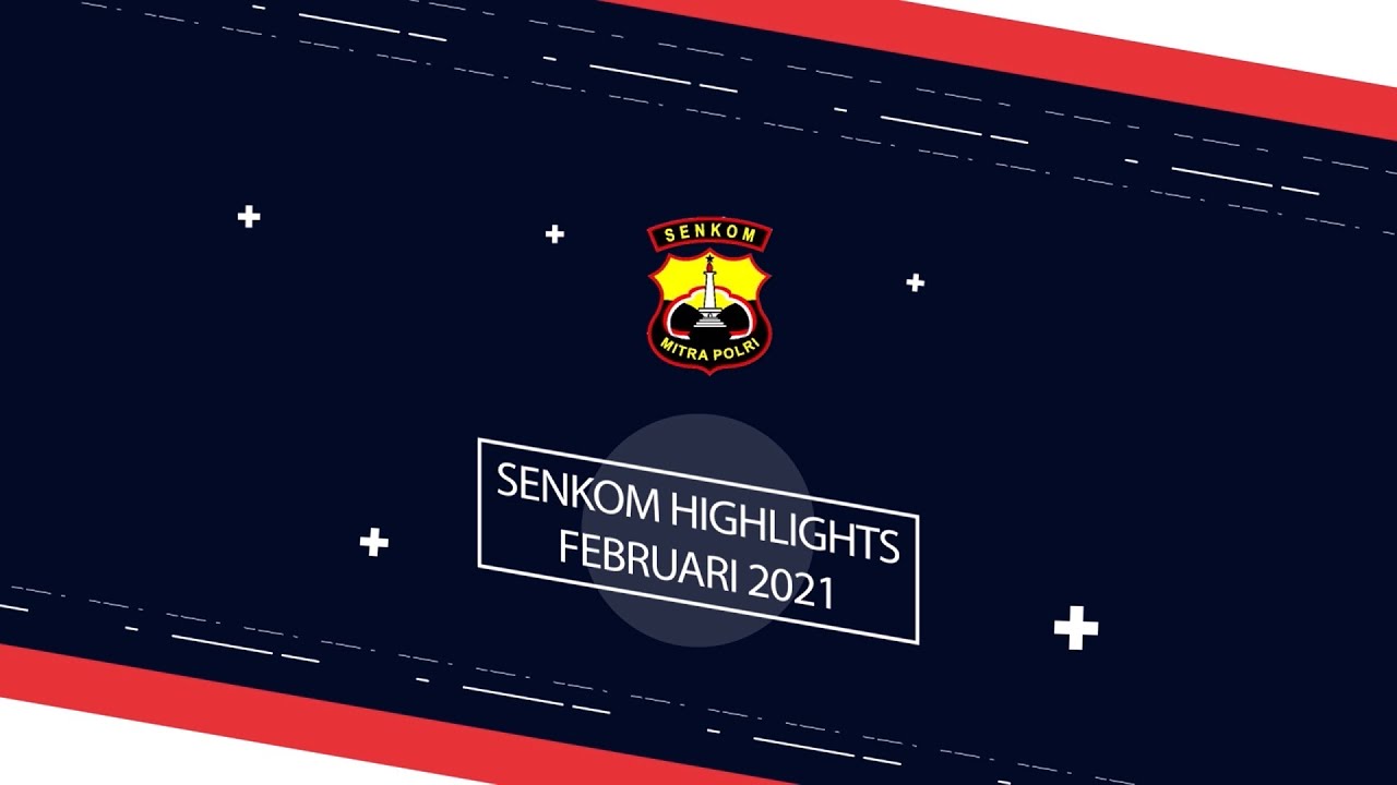 Senkom Highlights Februari 2021