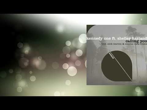 Kennedy One feat. Shelley Harland - Calling You (Nick Warren & Nicolas Rada Extended Remix) [Avanti]