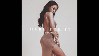 Wolftyla - Here For It (Official Audio)