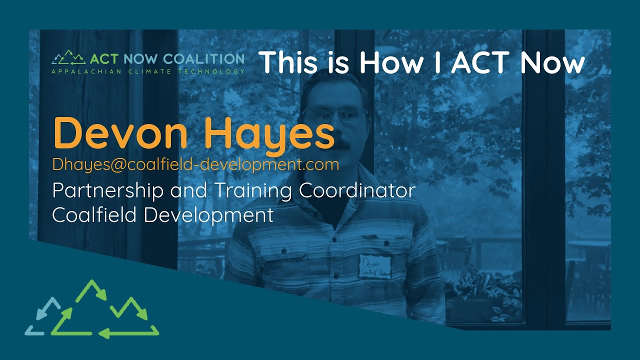 This is How I ACT Now: Devon