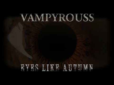 Vampyrouss - Eyes Like Autumn (2018)