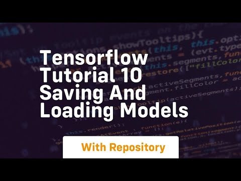 Tensorflow tutorial 10 saving and loading models