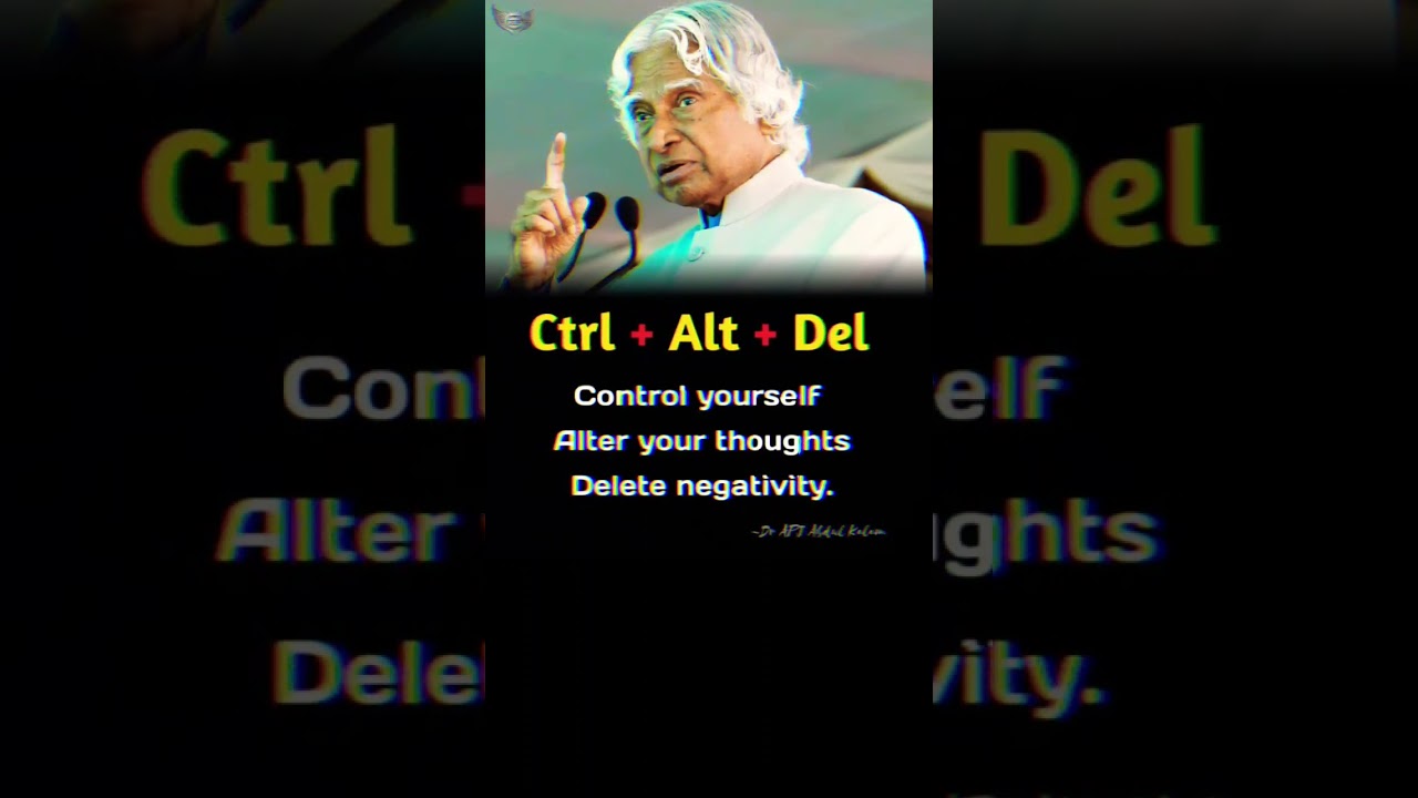 जिंदगी बदलेगी (ctrl,Alt,Del).. #Abdul Kalam Sir #inspirational quotes💯 #good thoughts #shorts #viral