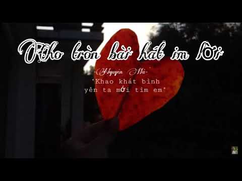 Cho tròn bài hát im lời - Nguyên Hà