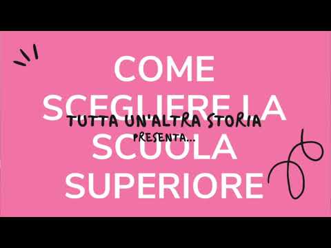 COME SCEGLIERE LA SCUOLA SUPERIORE