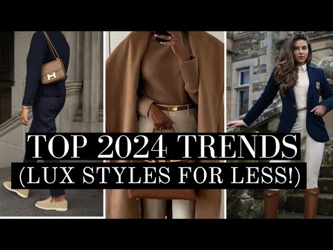 2024 FASHION TRENDS : LUX FOR LESS STYLES You Will LOVE!