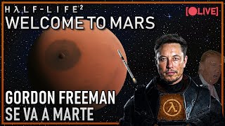 [🔴] HALF-LIFE 2 WELCOME TO MARS | Route to Evacuation | FIREFIGHT RELOADED | FGS 2025