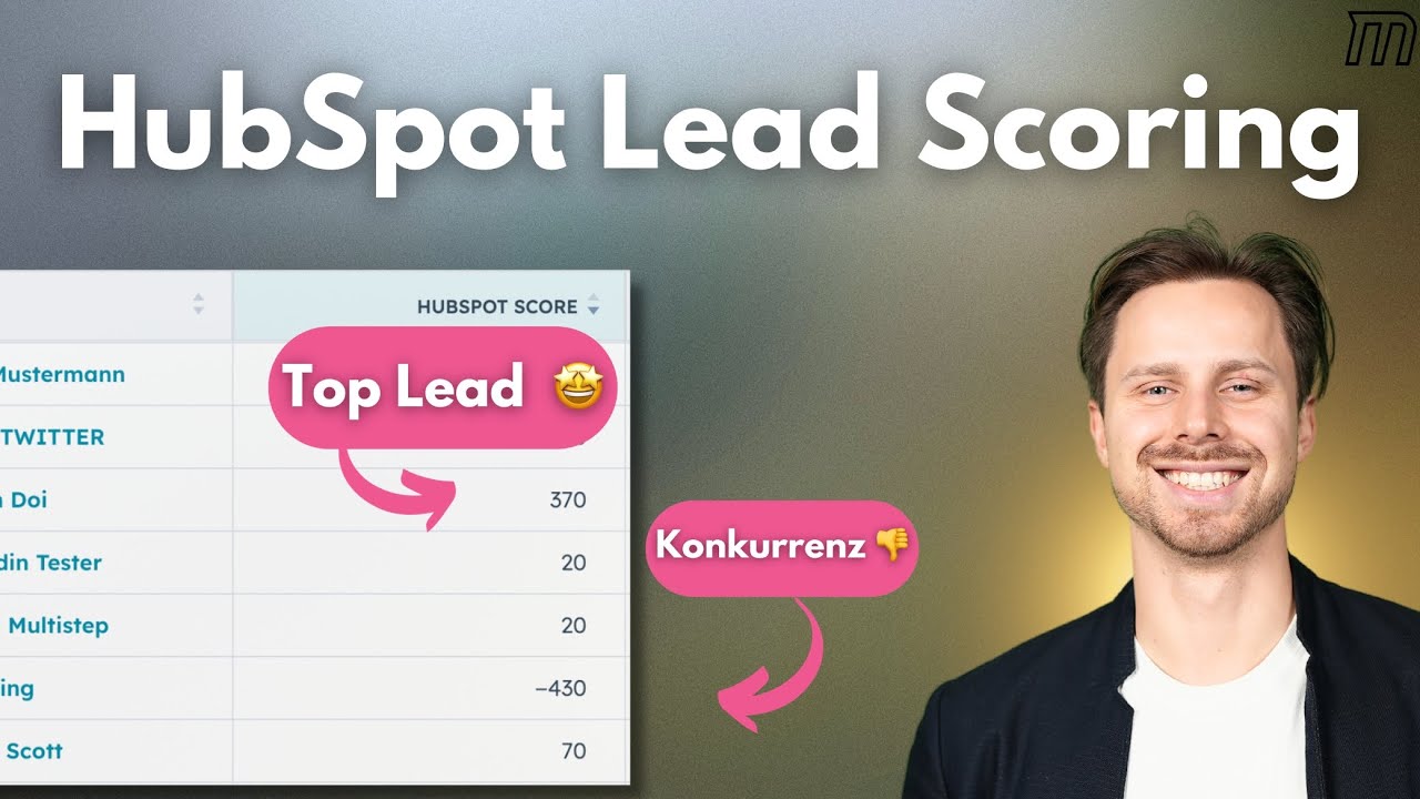 Lead Scoring in HubSpot erstellen: So bewertest du Leads automatisch