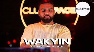 WAKYIN Dj set at The Terrace OfficialClubSpace