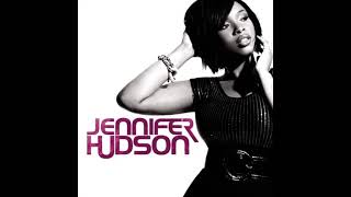 Jennifer Hudson feat. Fantasia - I’m His Only Woman
