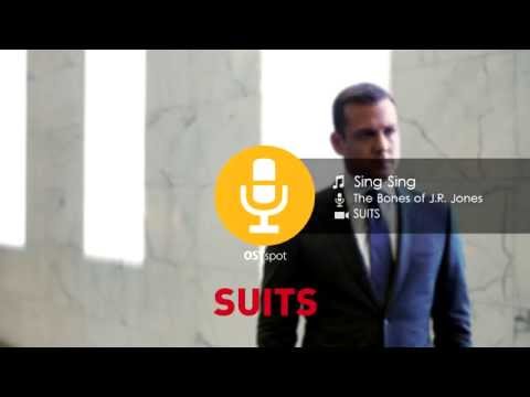 The Bones of J.R. Jones - Sing Sing [SUITS Soundtrack]