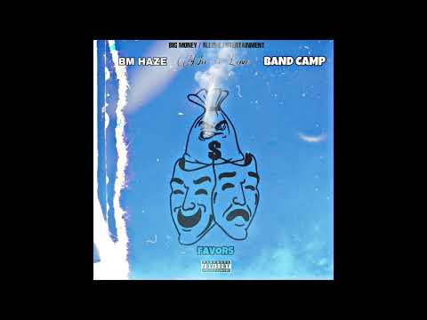 No Love - FAVORS feat. BM Haze & Band Camp