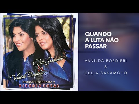 Quando A Luta Não Passar - Vanilda Bordieri