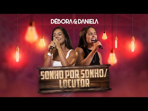 Débora & Daniela - Sonho Por Sonho/Locutor