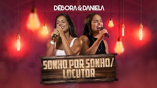 Download lagu Débora & Daniela - Sonho Por Sonho/Locutor mp3 Download lagu Débora & Daniela - Sonho Por Sonho/Locutor mp3