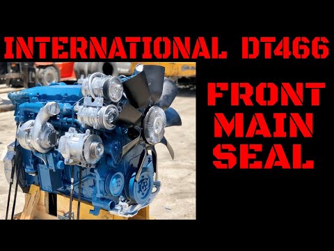 International DT466 Front Main Seal Replacement Highlights