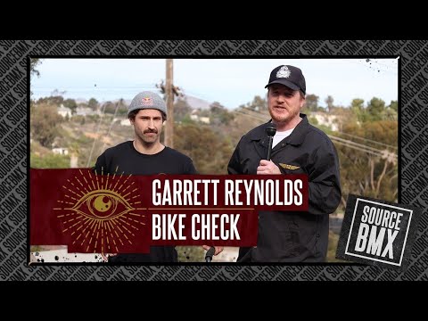 SOURCE BMX: GARRETT REYNOLDS / BIKE CHECK