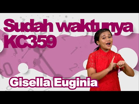 Sudah Waktunya - Kidung Ceria KC 359 | Gisella Euginia - GKI Sumbawa 2