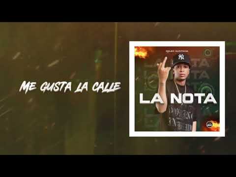 ROLEX QUINTANA - ME GUSTA LA CALLE ( La Nota ) 