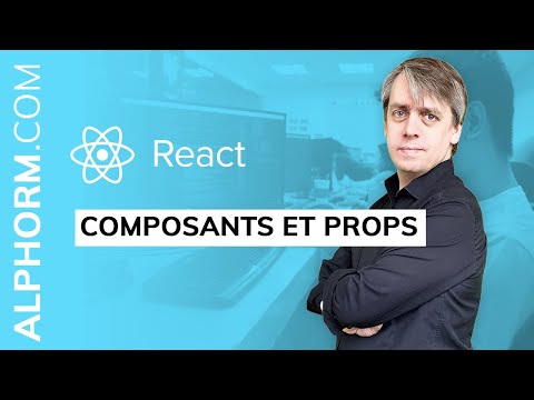 Composants et props sous React Vidéo Tuto