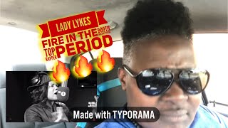 🔥🚨Lady Lykes Fire In The Booth Reaction 🚨🔥Viewers Request