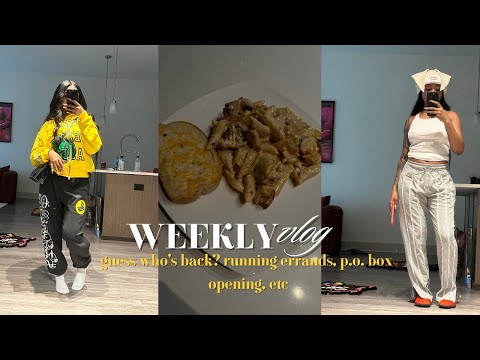WEEKLY VLOG | guess who's back? + p.o. box opening + running errands + etc.