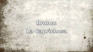 Bronco La Caprichosa