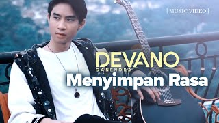Devano Danendra - Menyimpan Rasa (Official Music Video)