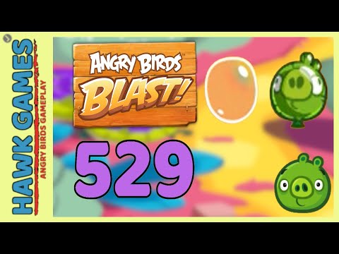 Angry Birds Blast Level 529 Hard - 3 Stars Walkthrough, No Boosters