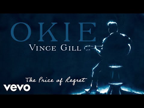 Vince Gill - The Price Of Regret (Official Audio)