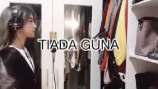 Download lagu ● TIADA GUNA. 🎵🎶 / ● Vocal. : ( Fanny Sabila ) mp3