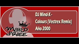 DJ Mind-X - Colours (Vectrex Remix) - 2000