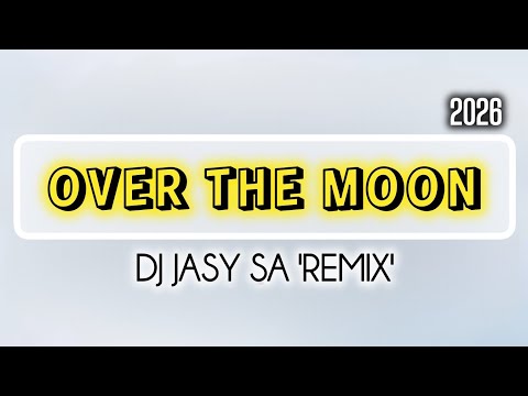Over The Moon (DJ Jasy SA Remix). 2026