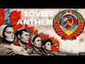 Soviet Union Anthem Most Beautiful Version Wessen Reupload Better Quality