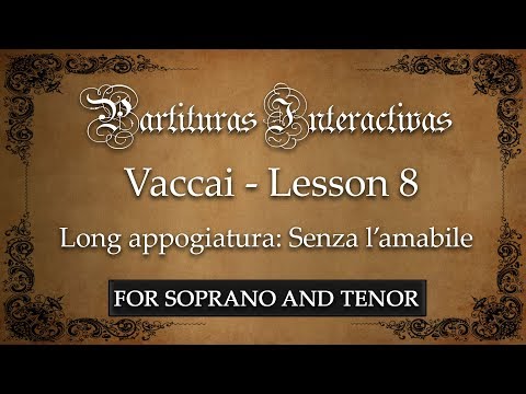 Vaccai KARAOKE FOR SOPRANO AND TENOR: Lesson 8 - Long appoggiatura (Senza l'amabile - Key: G Major)
